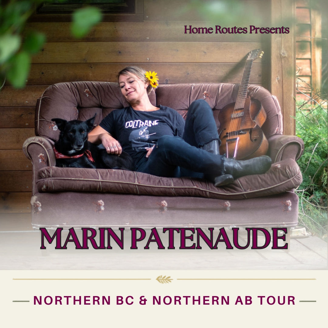 Home Routes - Marin Patenaude - Live at Barkerville Brewing