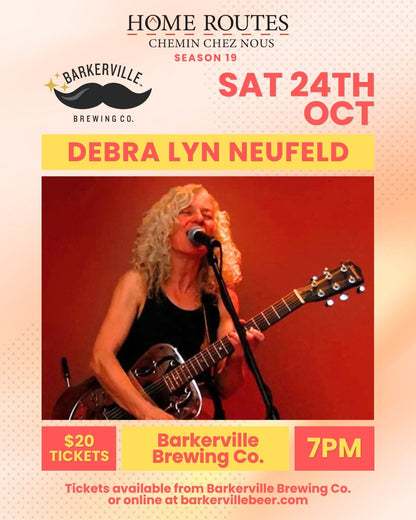Home Routes - Debra Lyn Neufeld - Live at Barkerville Brewing